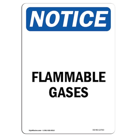 Signmission Safety Sign, OSHA Notice, 10" Height, Rigid Plastic, Flammable Gases Sign, Portrait OS-NS-P-710-V-12760